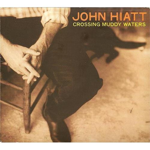John Hiatt Crossing Muddy Waters (CD)