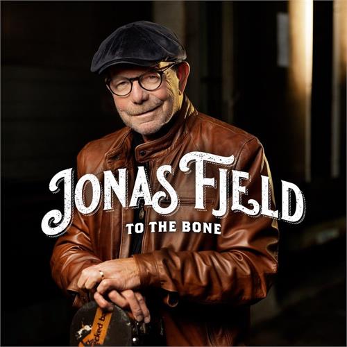 Jonas Fjeld To The Bone (CD)