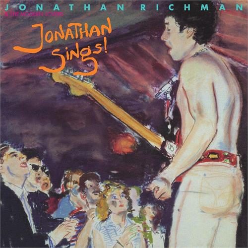 Jonathan Richman & The Modern Lovers Jonathan Sings! (LP)