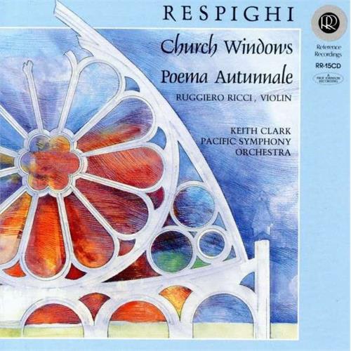 Keith Clark/Pacific Symphony Orchestra Respighi: Church Windows/Poema… (CD)