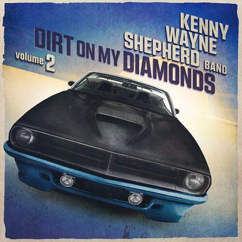Kenny Wayne Shepherd Dirt On My Diamonds Volume 2 - LTD (LP) 
