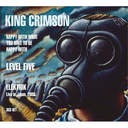 King Crimson Happy With What You Have To Be… (3CD)