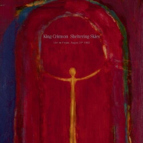King Crimson Sheltering Skies (Live In Fréjus…) (2LP) 