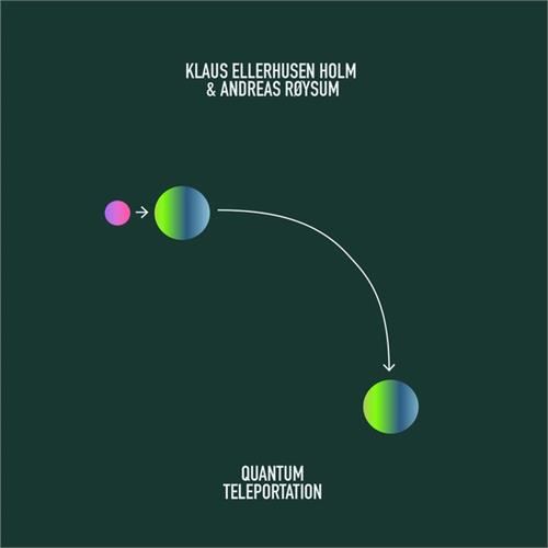 Klaus Ellerhusen Holm & Andreas Røysum Quantum Teleportation (LP)