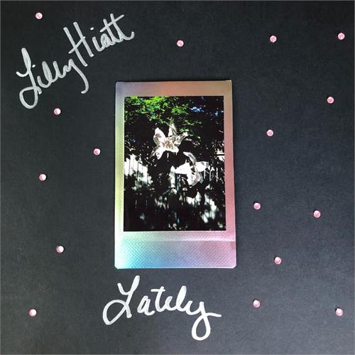 Lilly Hiatt Lately - LTD (LP) 