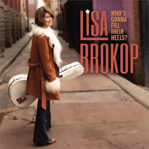 Lisa Brokop Who's Gonna Fill Their Heels (CD) 