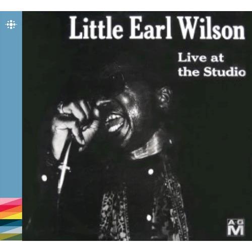 Little Earl Wilson Live At The Studio (CD)