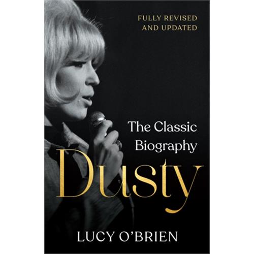 Lucy O'Brien Dusty: The Classic Biography (BOK)