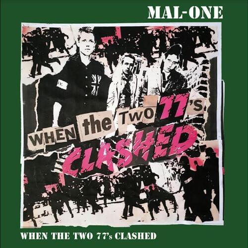 Mal-One When The Two 77's Clashed (7")
