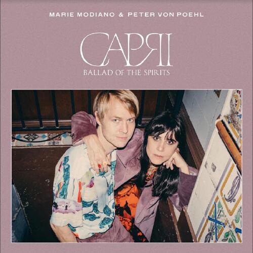 Marie Modiano & Peter Von Poehl Capri - Ballad Of The Spirits (CD) 