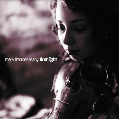 Mary Frances Leahy First Light (CD)