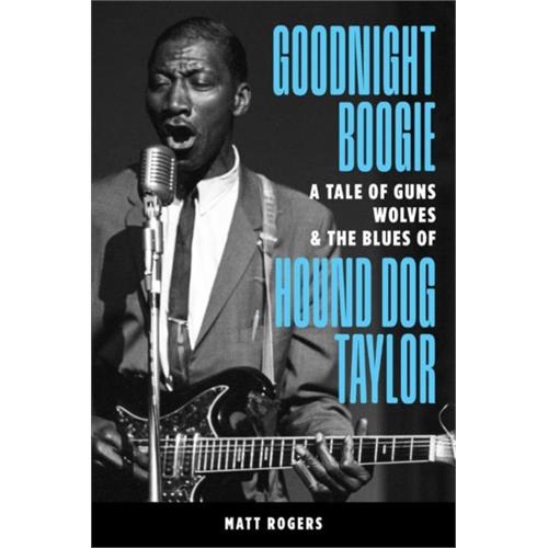 Matt Rogers Goodnight Boogie: A Tale Of Guns… (BOK)