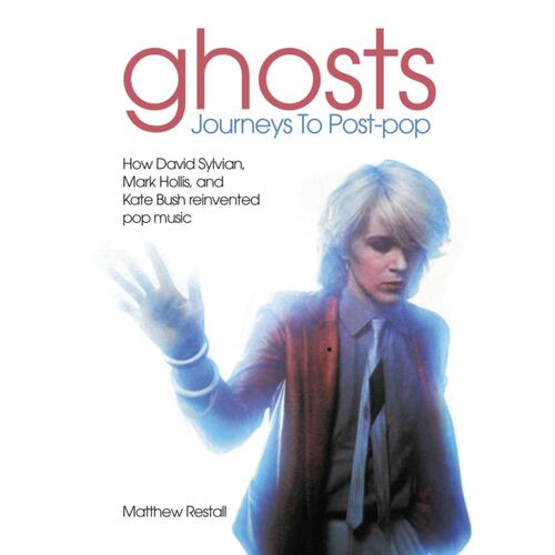 Matthew Restall Ghosts: Journeys To Post-pop (BOK) 