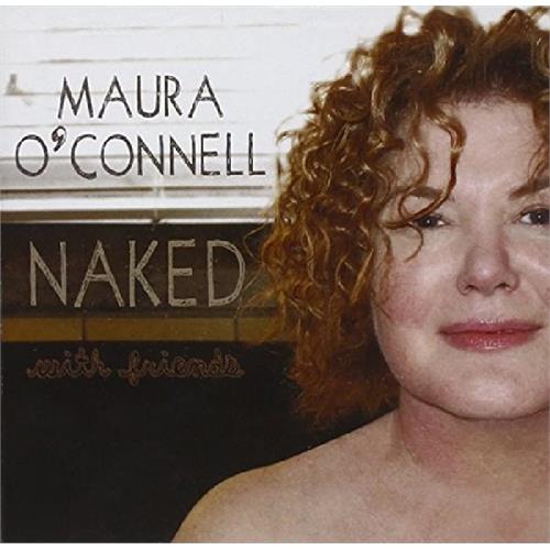 Maura O'Connell Naked With Friends (CD)