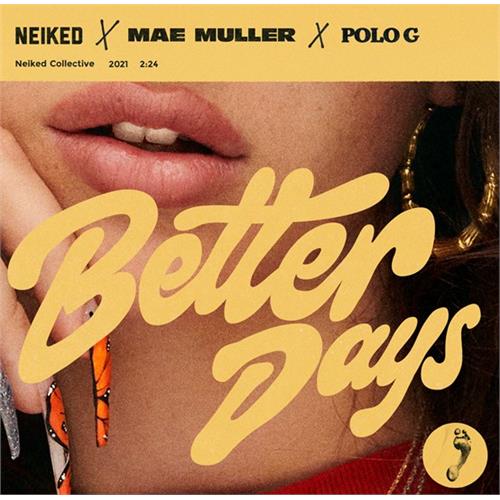 NEIKED X Mae Muller X Polo G Better Days - RSD (12")