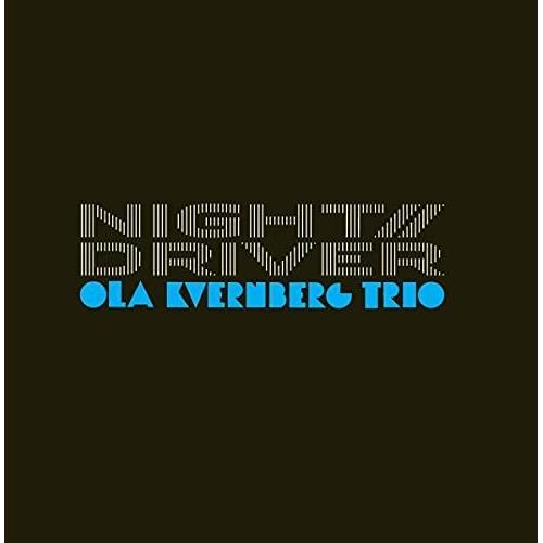 Ola Kvernberg Trio Night Driver (CD)