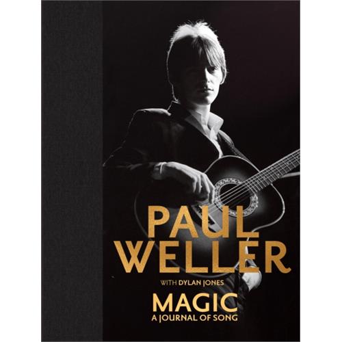 Paul Weller Magic: A Journal Of Song (BOK)