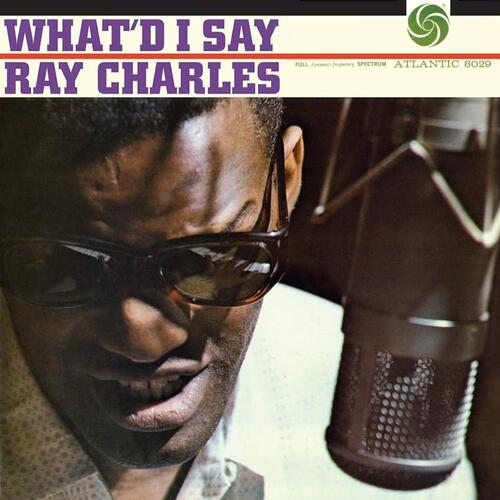 Ray Charles What'd I Say - LTD 45rpm (2LP) 