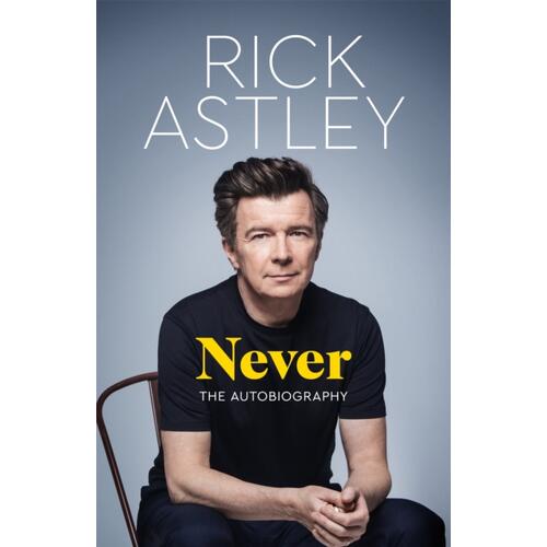 Rick Astley Never: The Autobiography (BOK) 