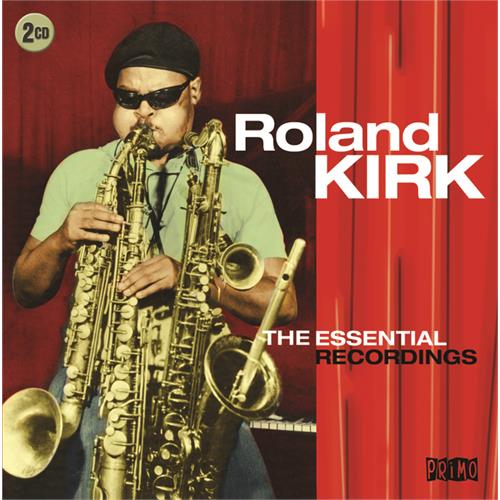 Roland Kirk The Essential Recordings (2CD)