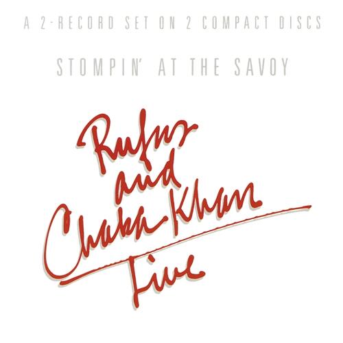 Rufus And Chaka Khan Stompin' At The Savoy Live (2CD) 