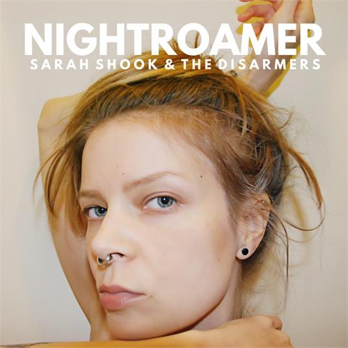 Sarah Shook & The Disarmers Nightroamer (CD)