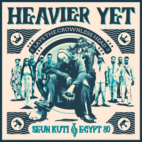 Seun Kuti & Egypt 80 Heavier Yet Lays The Crownless Head (CD) 