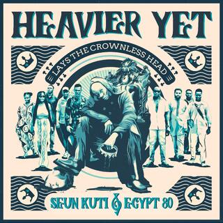 Seun Kuti &amp; Egypt 80 Heavier Yet Lays The Crownless Head (CD)