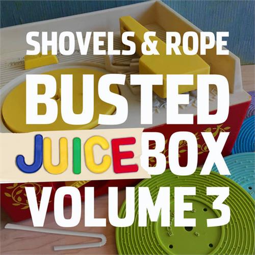 Shovels & Rope Busted Jukebox Volume 3 (CD)