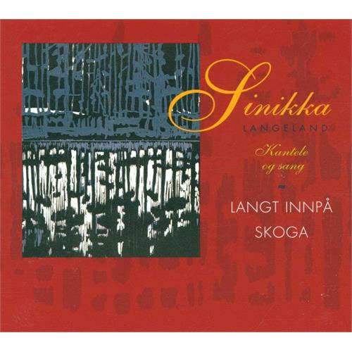Sinikka Langeland Langt Innpå Skoga (CD) 