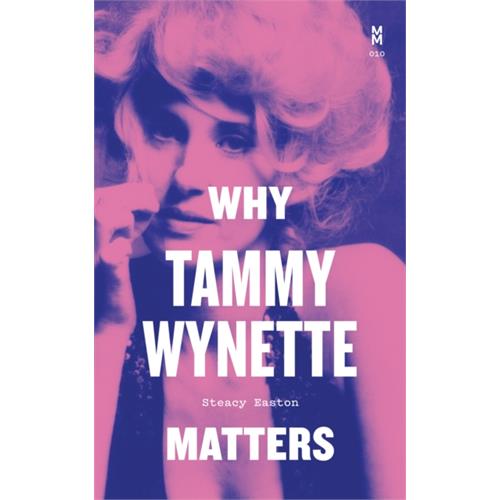 Steacy Easton Why Tammy Wynette Matters (BOK)