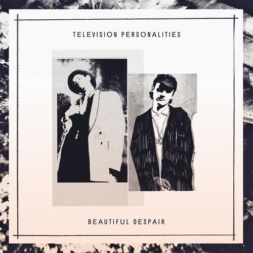 Television Personalities Beautiful Despair (CD) 