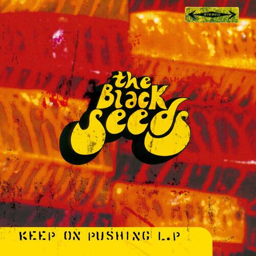The Black Seeds Keep On Pushing (LP) 