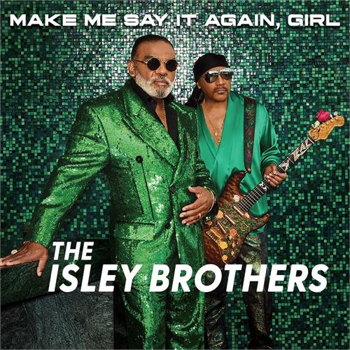 The Isley Brothers Make Me Say It Again, Girl (CD)