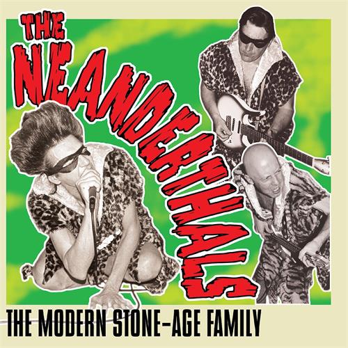 The Neanderthals The Modern Stone-Age Family - LTD (LP)