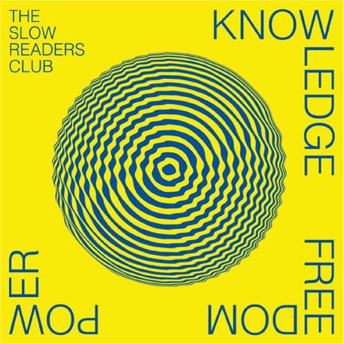 The Slow Readers Club Knowledge Freedom Power (MC)