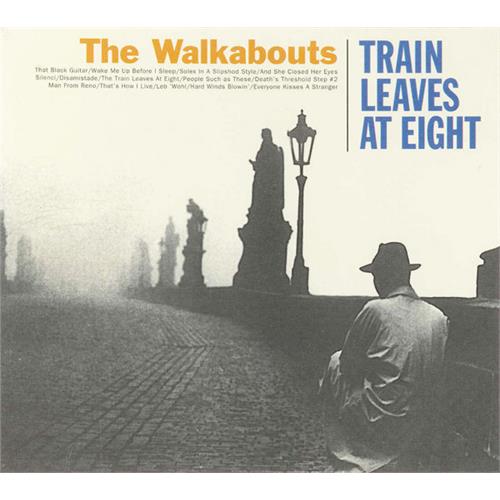 The Walkabouts Train Leaves At Eight (CD) 