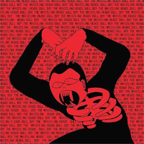 The Whistling Heads Dull Boy - LTD (LP) 