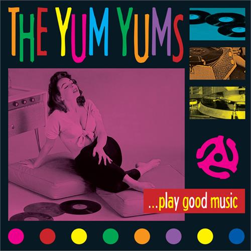 The Yum Yums Play Good Music! (CD)