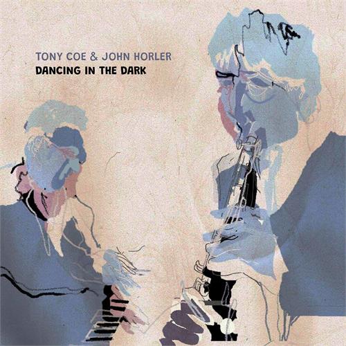 Tony Coe & John Horler Dancing In The Dark (CD)