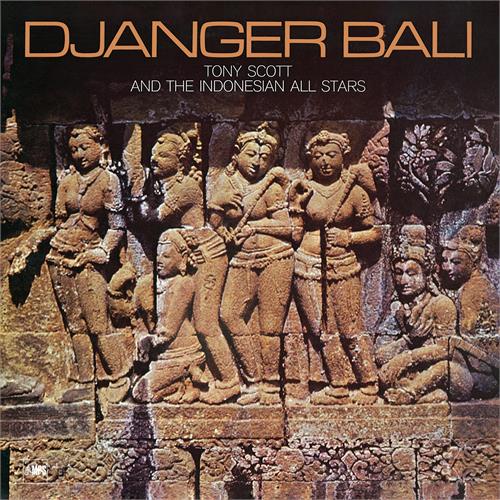Tony Scott & The Indonesian All Stars Djanger Bali (LP) 