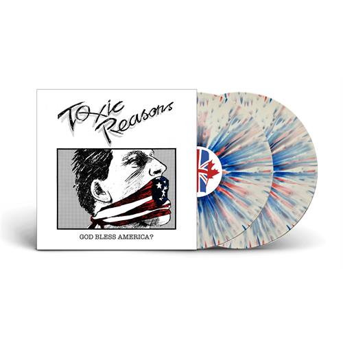 Toxic Reasons God Bless America? - LTD (2LP) 