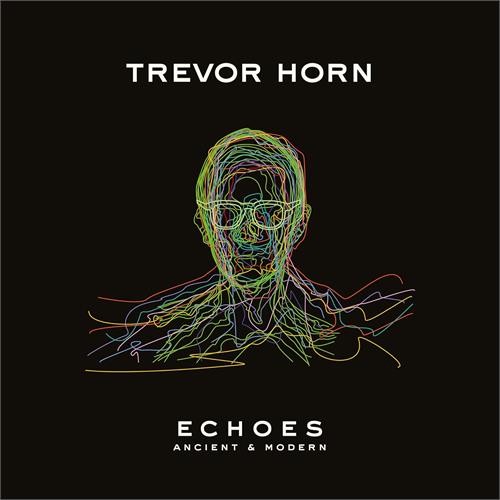 Trevor Horn Echoes - Ancient & Modern (LP)