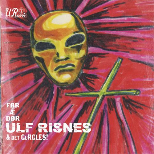 Ulf Risnes & Det Gurgles Før Æ Dør! - LTD (LP)