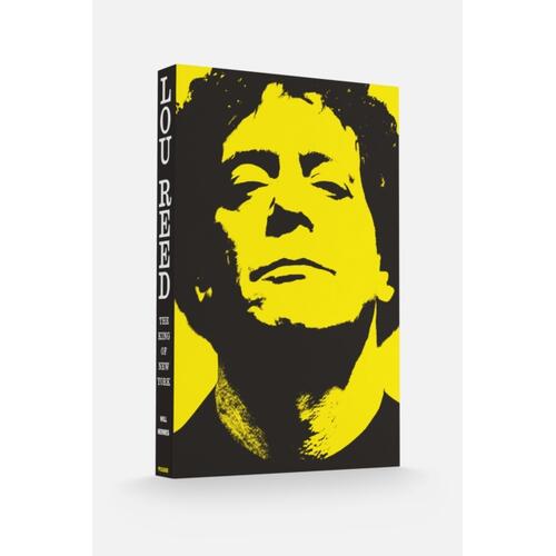 Will Hermes Lou Reed: The King Of New York (BOK) 