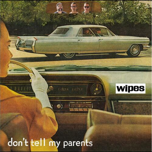Wipes Don't Tell My Parents (LP) 