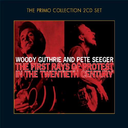 Woody Guthrie & Pete Seeger The First Rays Of Protest In The… (2CD)