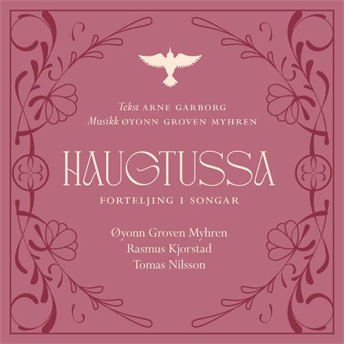 Øyonn Groven Myhren Haugtussa - Forteljing I Songar (3CD) 