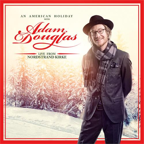 Adam Douglas An American Holiday: Live From… (CD)