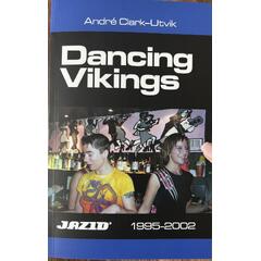André Clark-Utvik Dancing Vikings (BOK)